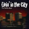 Starfire Band - Livin' In the City