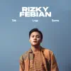 Rizky Febian - Tak Lagi Sama - Single